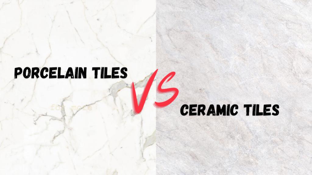 â€œA Comparative Analysis: Porcelain vs. CeramicÂ Tilesâ€